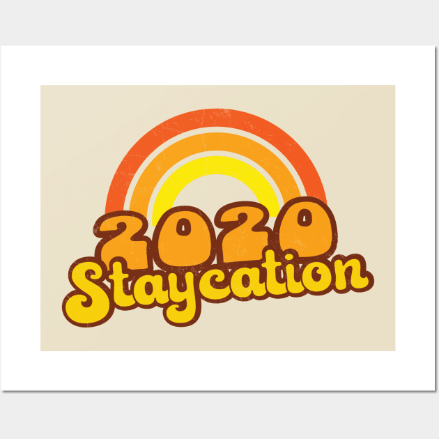 2020 Staycation - Retro Rainbow Wall Art by Jitterfly